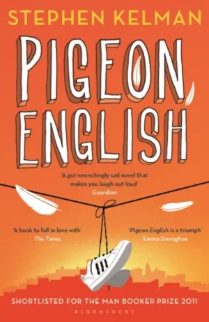 Pigeon English by Stephen Kelman